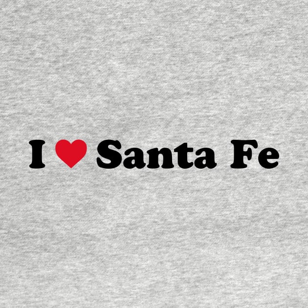 I Love Santa Fe by Novel_Designs